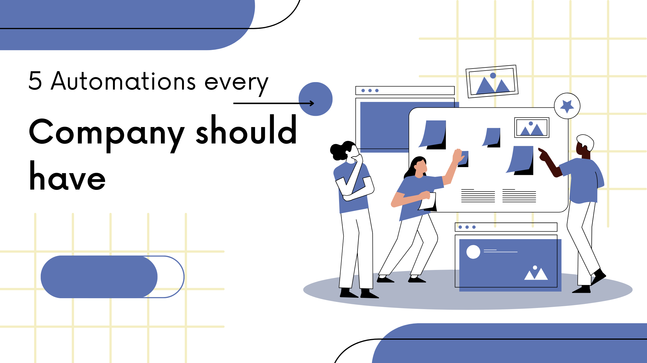 5 automations every company should have
